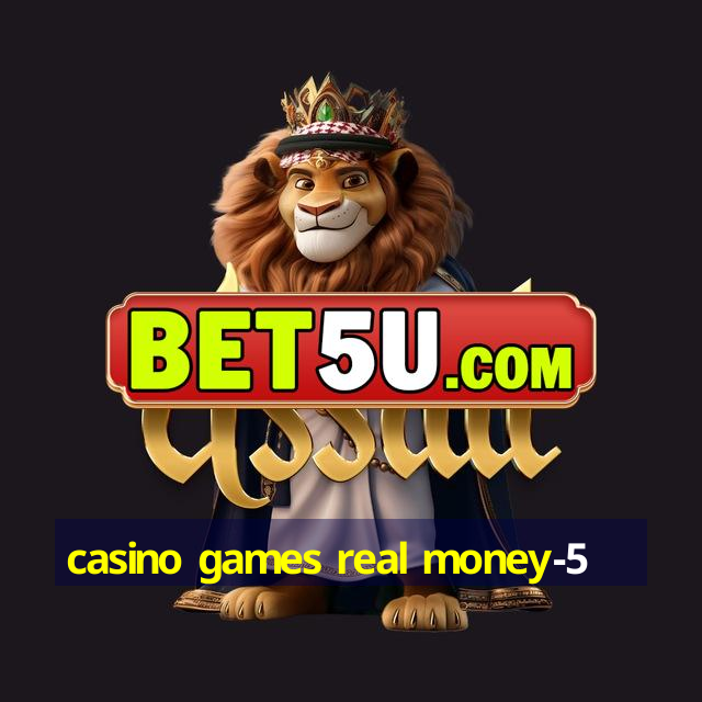 casino games real money